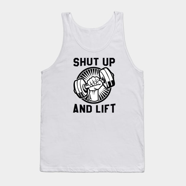 Shut Up And Lift Tank Top by LuckyFoxDesigns